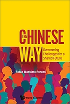 The Chinese way : overcoming challenges for a shared future 