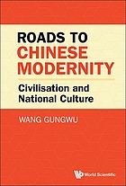 Roads to Chinese modernity : civilisation and national culture 