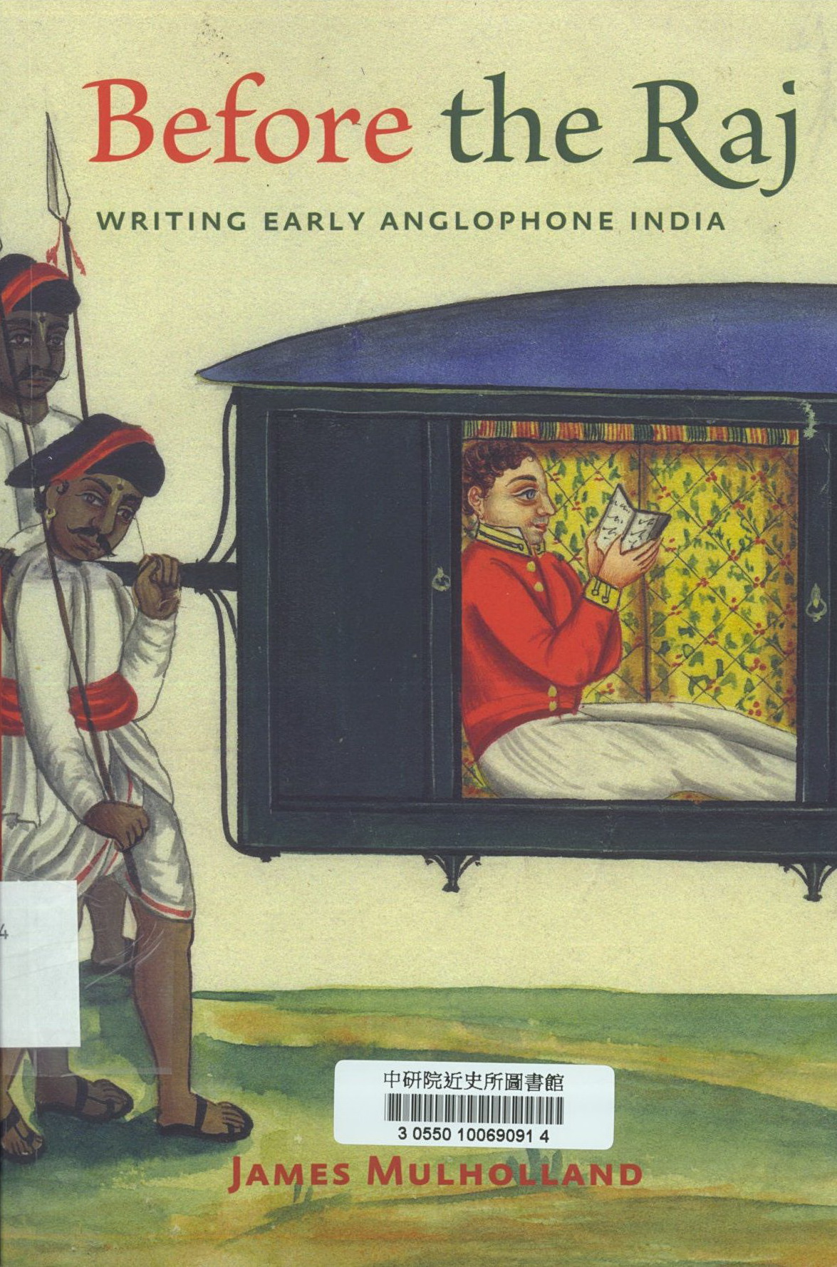 Before the raj : writing early Anglophone India
