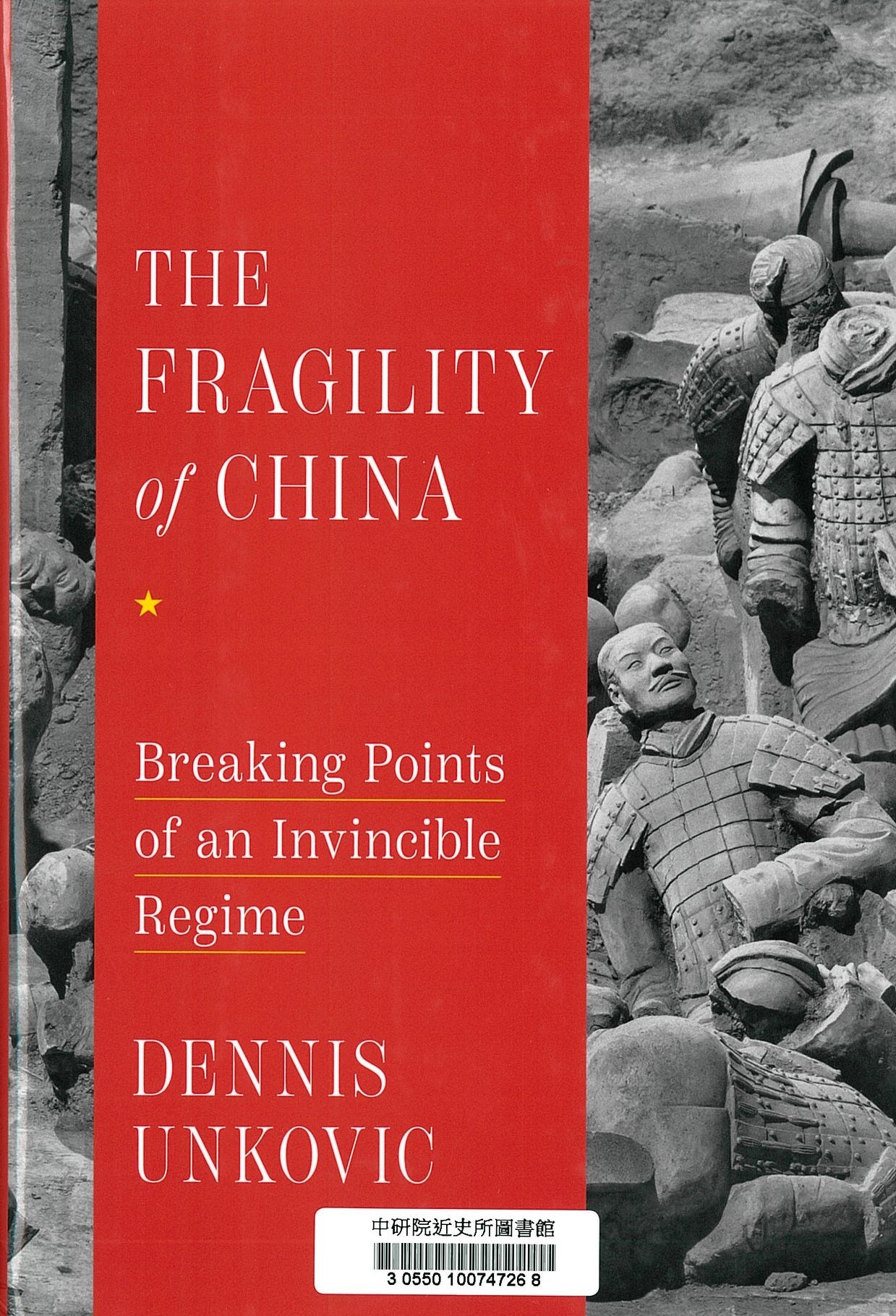 The fragility of China : breaking points of an invincible regime 