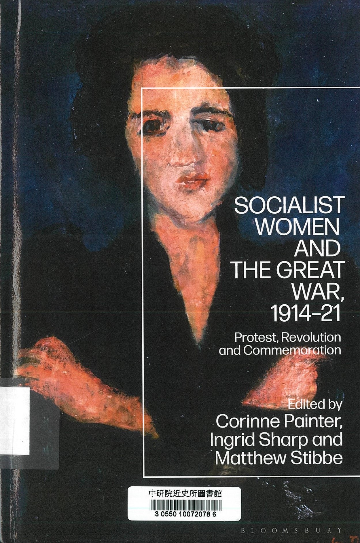 Socialist women and the Great War, 1914-21 : protest, revolution and commemoration  