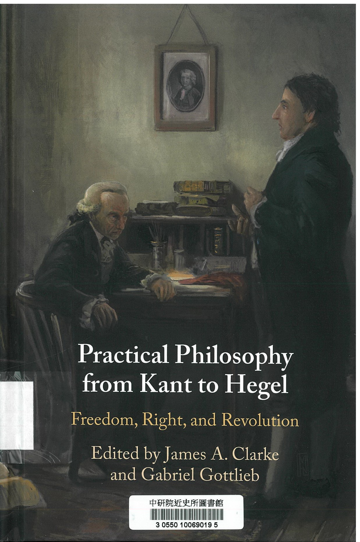 Practical philosophy from Kant to Hegel : freedom, right, and revolution