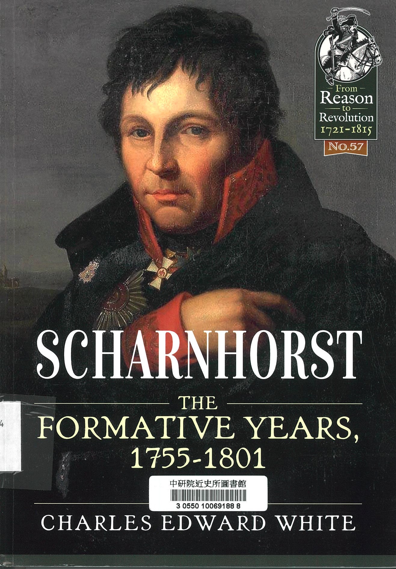Scharnhorst : the formative years, 1755-1801
