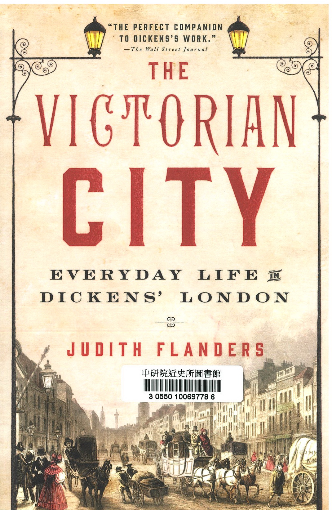 The Victorian city : everyday life in Dickens' London